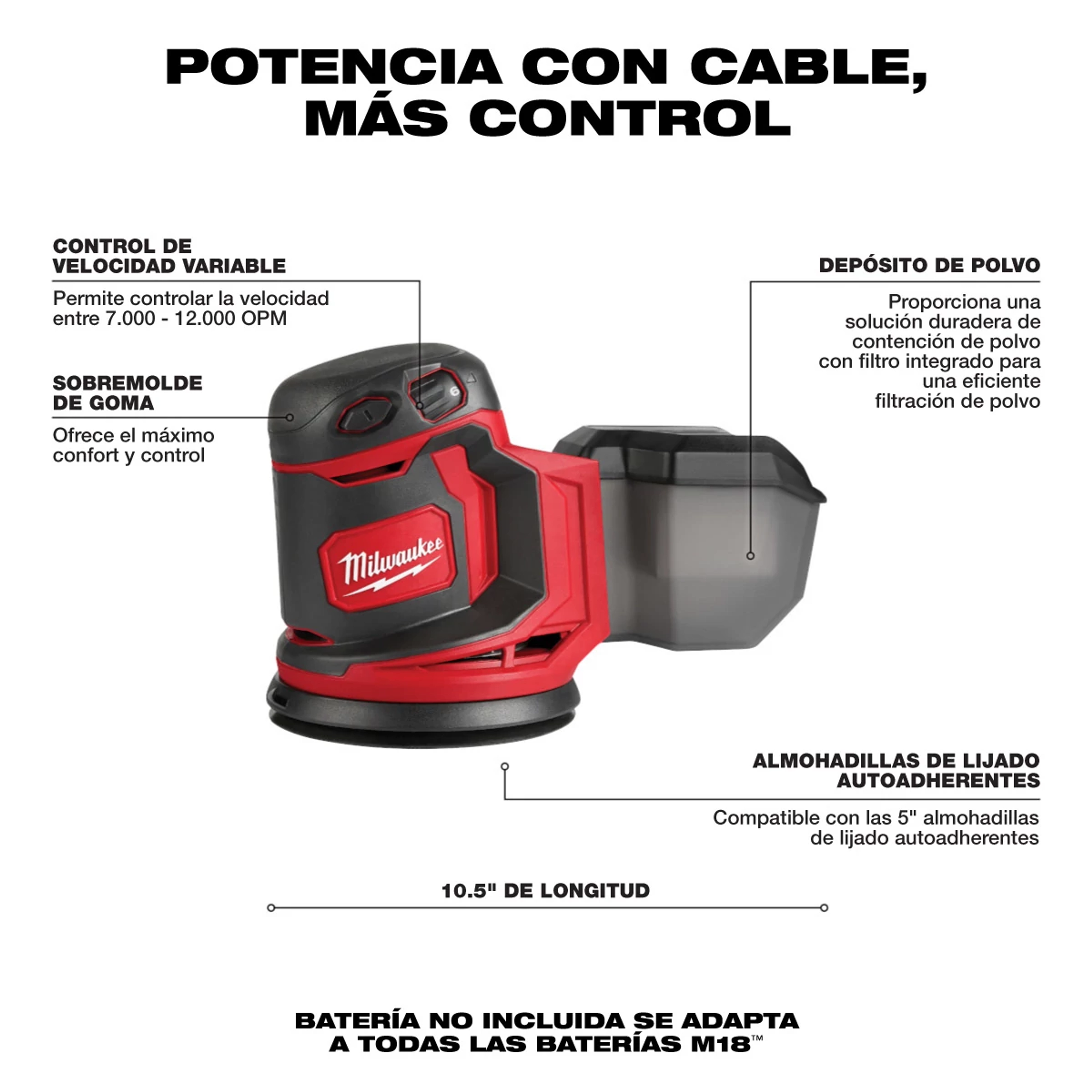 Lijadora Orbital Aleatoria M18™ de Milwaukee con control de velocidad variable, sobre molde de goma, depósito de polvo, y compatible con almohadillas de 5 pulgadas. La batería no está incluida. Tiene una longitud de 10.5 pulgadas.
