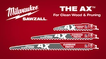 SAWZALL AX with Carbide Teeth Pruning Clean Wood Blades