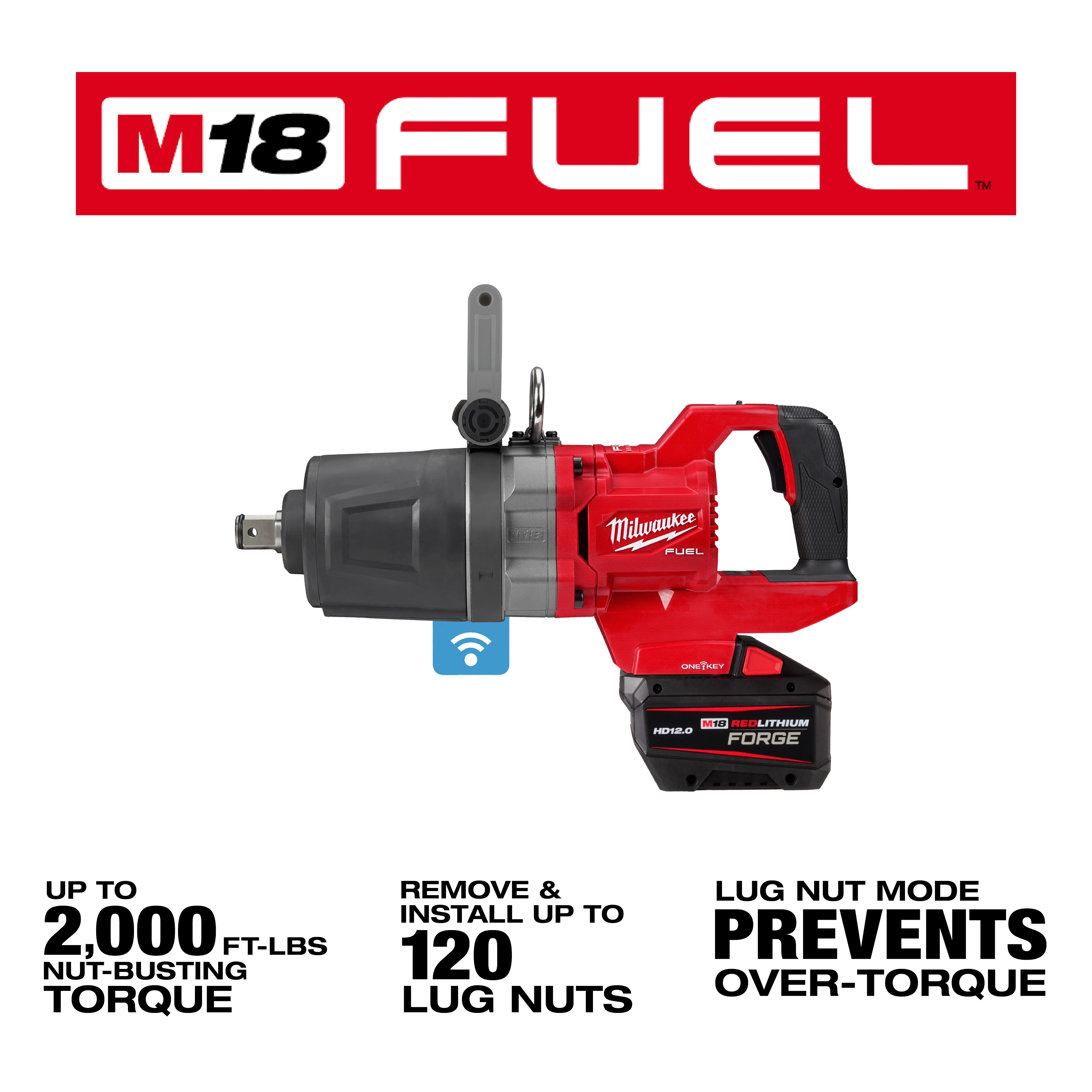 The image shows the M18 FUEL™ 1” D-Handle High Torque Impact Wrench w/ ONE-KEY™ by Milwaukee, highlighting its features: up to 2,000 ft-lbs of torque, ability to remove and install up to 120 lug nuts, and Lug Nut Mode to prevent over-torque.
